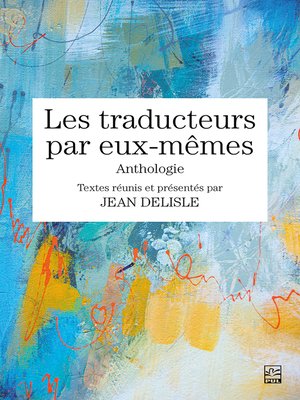 cover image of Les traducteurs par eux-mêmes
